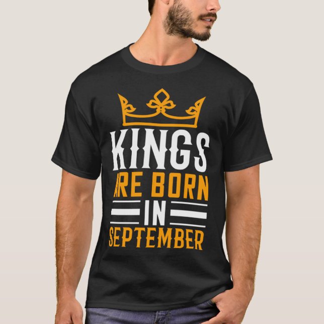T-shirt Kings Are Born In September (Devant)
