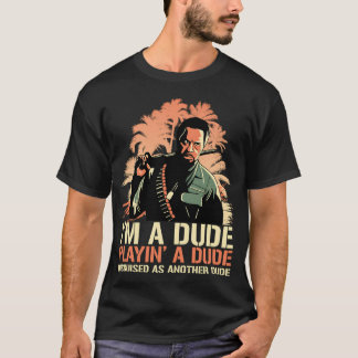 T-shirt Kirk Lazarus Je suis un type qui joue un type dégu