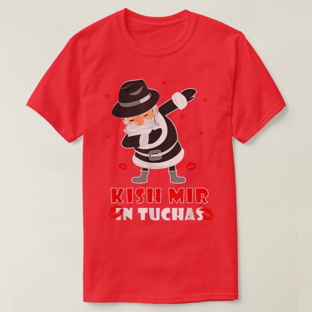 T-shirt Kish Mir In Tuchas Funny Jewish s Hanukkah Jewish  (Design devant)
