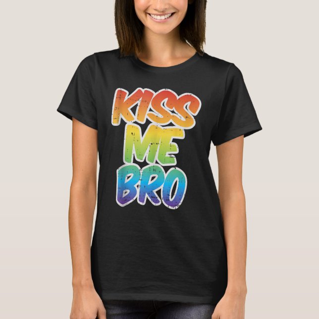 T-shirt Kiss Me Bro LGBT Q Rainbow Gay pride Égalité Homme (Devant)