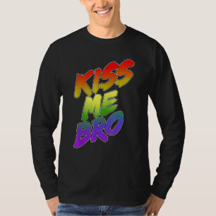 T-shirt Kiss Me Bro Pride Rainbow Pride Lgbt