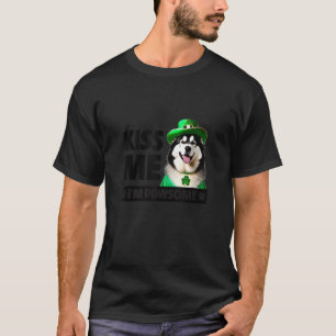 T-shirt Kiss Me I m Pawsome Alaskan Malamute Chien St Patr