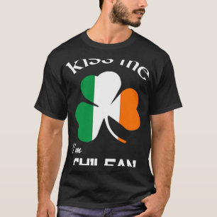 T-shirt Kiss Me I m Shamrock chilien Chili St Patrick s Da