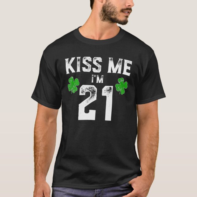 T-shirt Kiss Me I'm 21 St Pattys Day Birthday Gift (Devant)