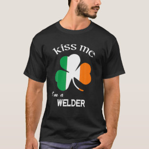 T-shirt Kiss Me I'm A Welder Shamrock St. Patrick's Day