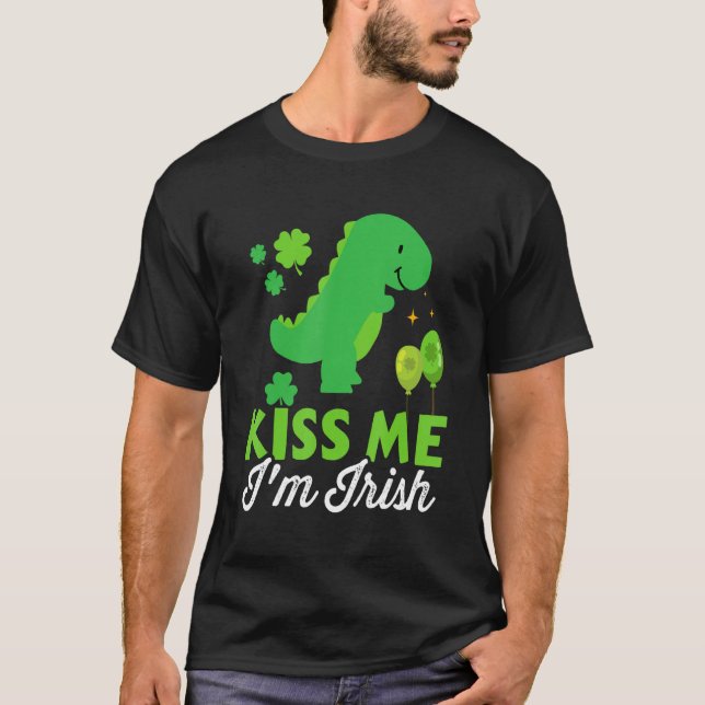 T-shirt Kiss me I'm irish cute dinosaur t-rex St Patricks  (Devant)