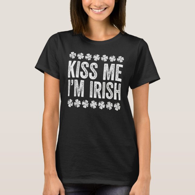 T-shirt Kiss Me I'm Irish St Patrick's Day (Devant)