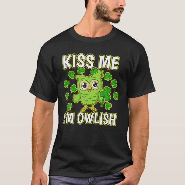 T-shirt Kiss Me I'm Owlish, St. Patrick's Day Costume, Cut (Devant)