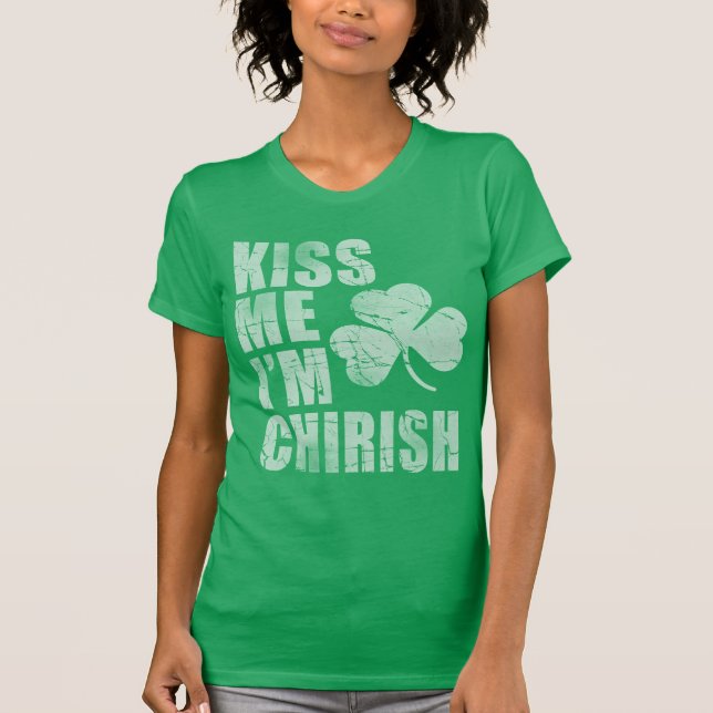 T-shirt Kiss Me Je suis Chirish St Patrick's Day (Devant)
