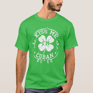T-shirt Kiss Me Je suis Cubain Amusant Shamrock de la Sain