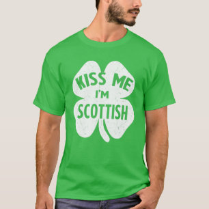 T-shirt Kiss Me Je suis écossaise St Patrick's Day Cadeau