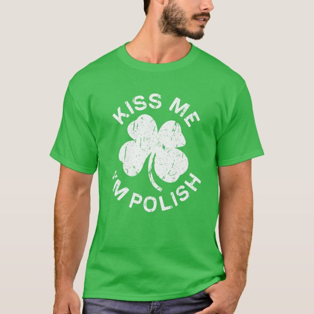 T-shirt Kiss Me Je suis Polonais Saint Patrick Day Cadeau (Devant)