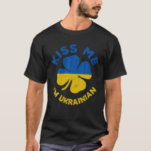 T-shirt Kiss Me Je suis Ukrainien Patrick's Day Ukraine Dr