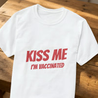 Kiss Me Je suis Vacciné Moderne Mignonne Citation 