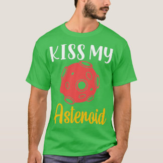 T-shirt Kiss My Asteroid, Satellite, Telescope, Astronomer