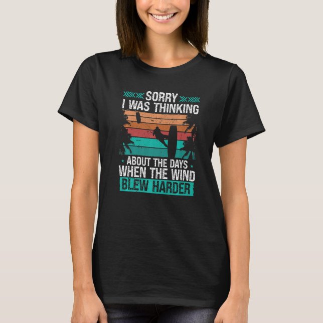 T-shirt Kitesurfer Funny Sorry I was thinking Humor Kitebo (Devant)