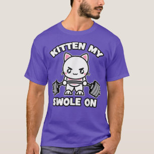 T-shirt Kitten My Swole Sur Kawaii Gym Cat, Anime De Dessi