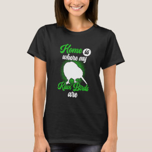 T-shirt Kiwi Bird est ma maison Nouvelle-Zélande Kiwi Bird