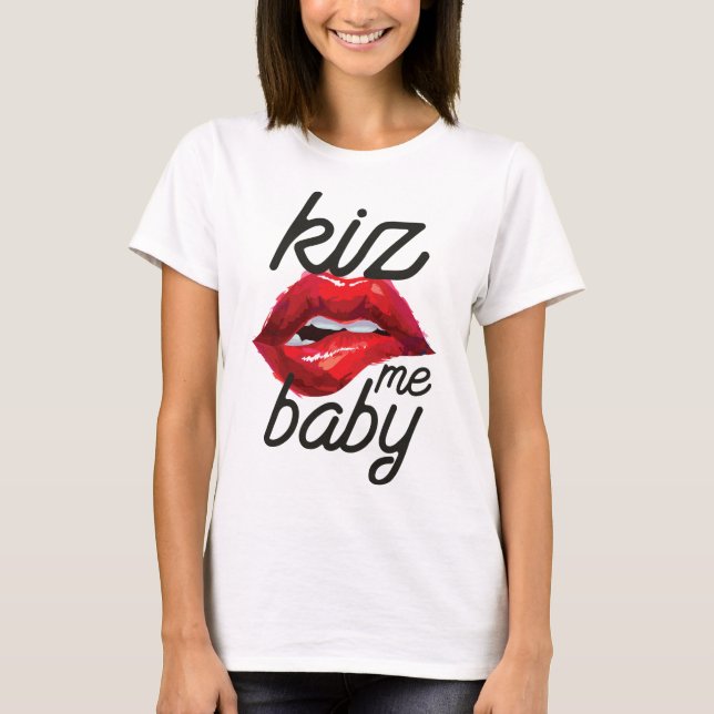 T-shirt Kiz me baby (Devant)