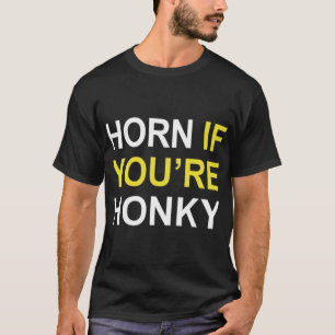 T-shirt klaxon si vous êtes honky solaire opposés