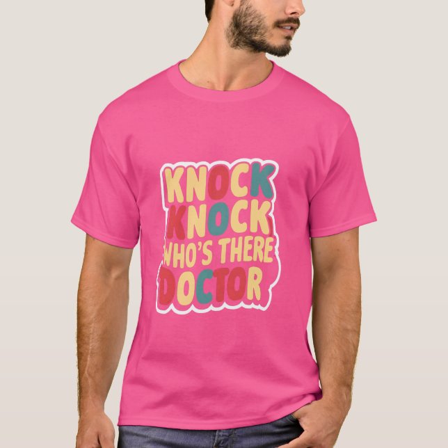 T-shirt Knock Qui est là Docteur _— (Devant)
