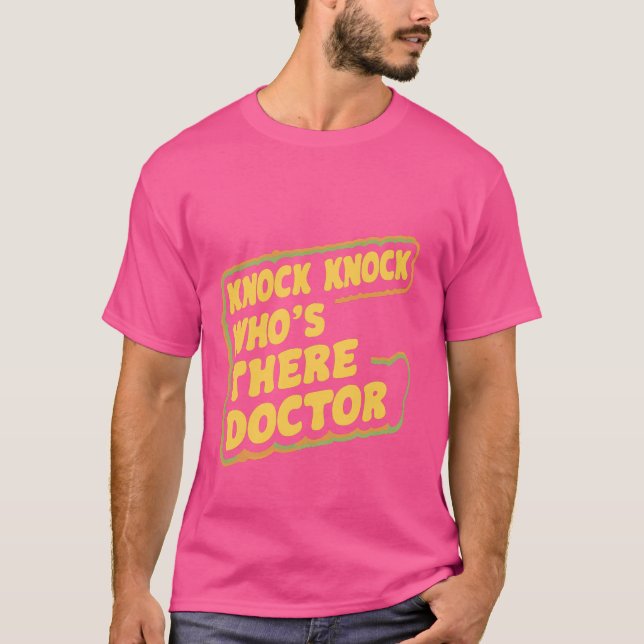 T-shirt Knock Qui est là Docteur _— (Devant)