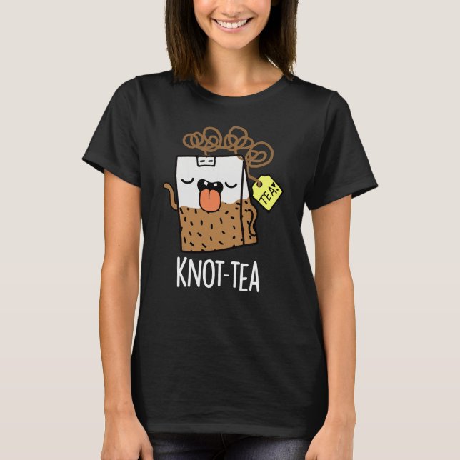 T-shirt Knot-tea amusant Tea Pun Dark BG (Devant)