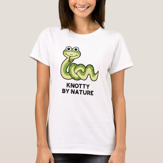 T-shirt Knotty By Nature Funny Snake Pun (Devant)