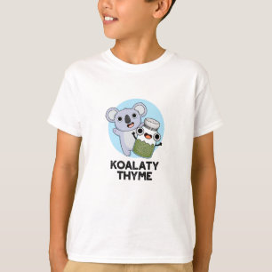 T-shirt Koala-ty Thyme Funny Koala Thyme Pun