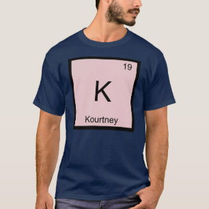 T-shirt Kourtney Nom Élément Chimique Tableau Périodique