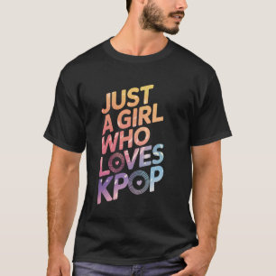 T-shirt Kpop Juste Une Fille Qui Aime Kpop