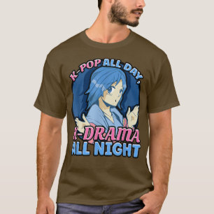 T-shirt Kpop Toute la journée, Kdrama Toute la nuit Anime 