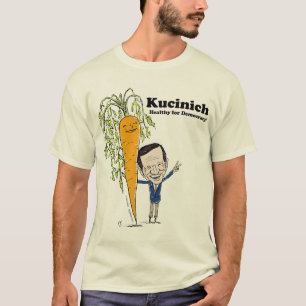 T-shirt Kucinich - sain pour la démocratie !