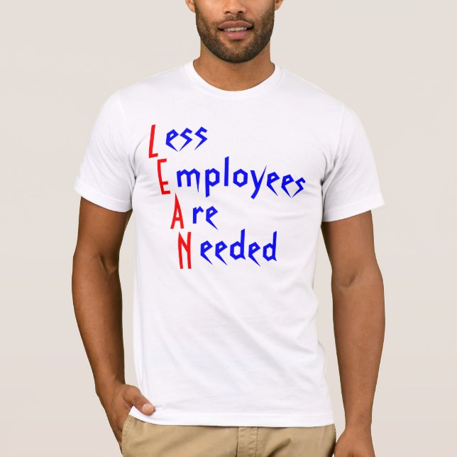 T-shirt L, E, A, N, ess, mployees, Re, eeded (Devant)