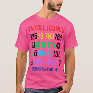 T-shirt L’Intelligence Est La Capacité De S’Adapter Au Cha