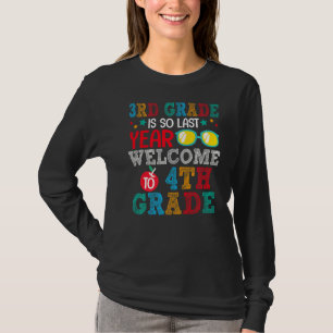 T-shirt La 3e Année Est Si Dernière Bienvenue En 4e Année 