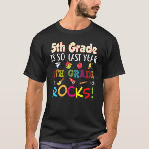 T-shirt La 5e année est si Dernière 6e année Rocks Retour