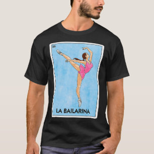 T-shirt La Bailarina Mexicaine d Game Cute Ballerina Girl 