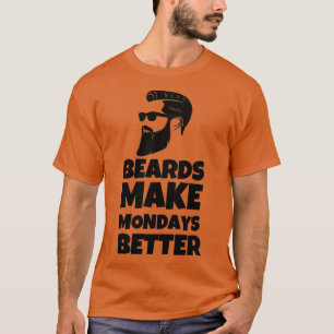 T-shirt La barbe rend les lundis meilleurs Monde La barbe