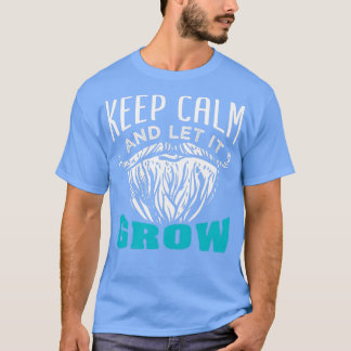 T-shirt La Barbe Reste Calme Et Laisse-La Croître 5