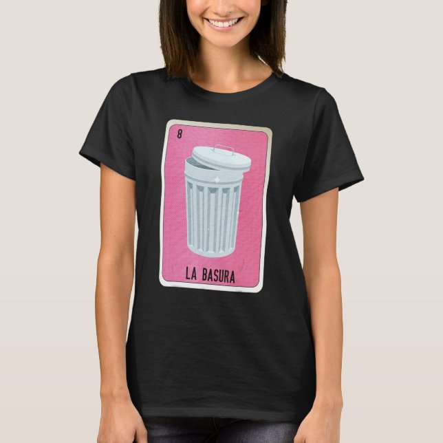 T-shirt La Basura Mexican Slang Lottery Bingo Cards (Devant)