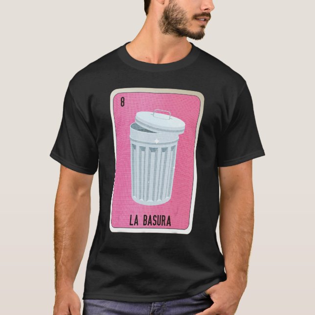 T-shirt La Basura Mexican Slang Lottery Bingo Cards (Devant)
