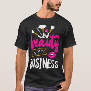 T-shirt La beauté est mon business cheveux et maquillage 