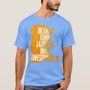 T-shirt La Beauté Transforme La Paresse En Chemise De Barb