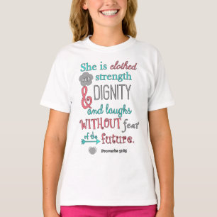 T-shirt La Bible, Proverbes 31:25, Elle est habillée en fo