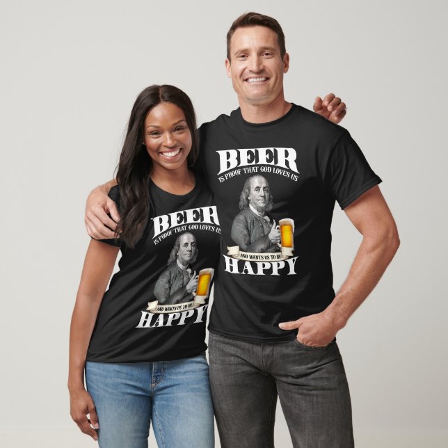 T-shirt La Bière Est Une Preuve Que Dieu Nous Aime (Unisexe)
