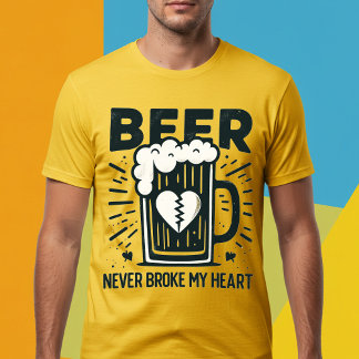 T-shirt La bière ne m'a jamais brisé le coeur