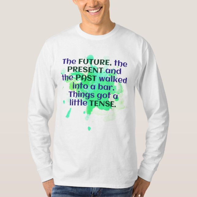 T-shirt La blague anglaise Shirt Green FUNNY Tense (Devant)