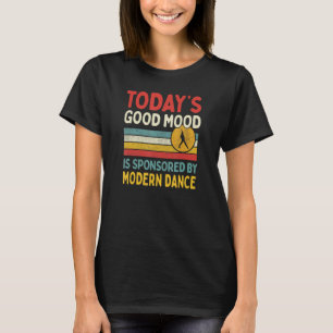 T-shirt La bonne humeur d'aujourd'hui est sponsorisée par 
