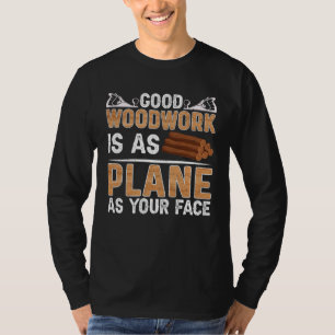 T-shirt La bonne menuiserie est aussi plane que votre visa